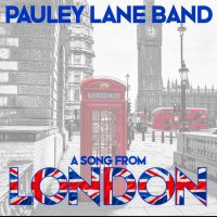 pauley lane band – a song from london