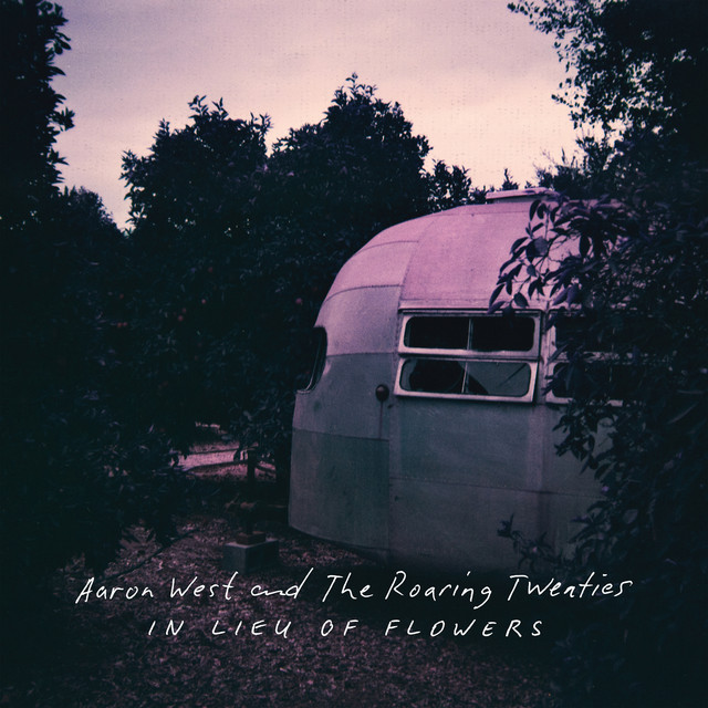 aaron west the roaring twenties in lieu of flowers